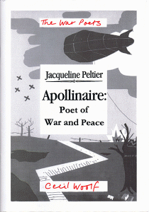 Apollinaire Poet of War and Peace cover small